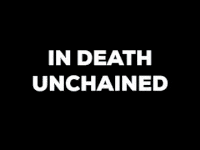 In Death Unchained