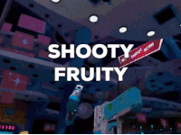 Shooty Fruity